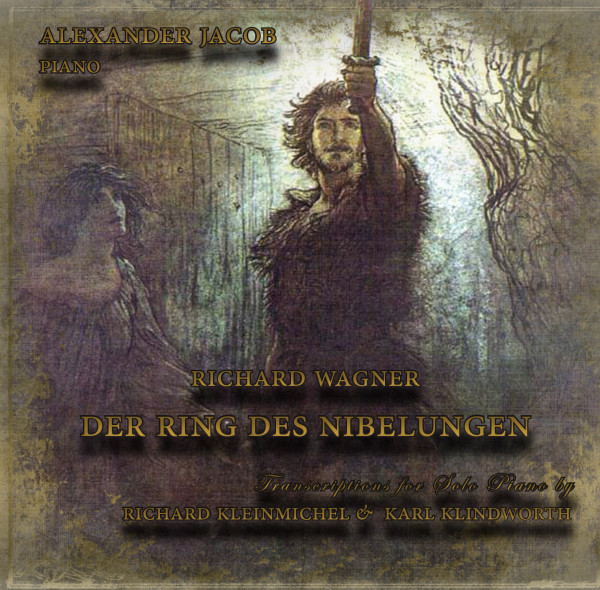 Alexander Jacob – <em>Richard Wagner: Der Ring Des Nibelungen</em> (2015)