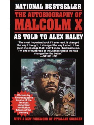 The Autobiography of Malcolm X, by Alex Haley