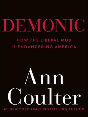 Demonic, by Ann Coulter