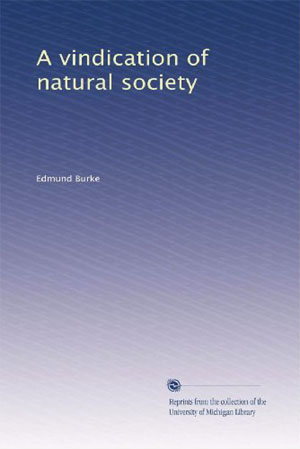 <em>A Vindication of Natural Society</em> by Edmund Burke