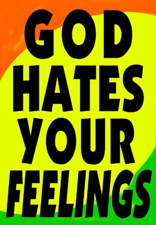 god_hates_your_feelings