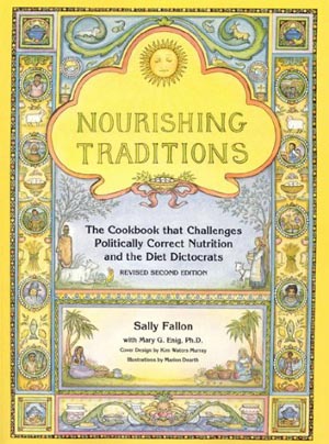 <em>Nourishing Traditions</em> by Sally Fallon