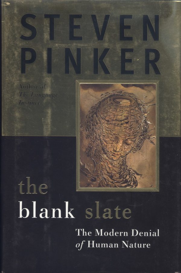 <em>The Blank Slate: The Modern Denial of Human Nature</em> by Steven Pinker