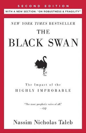 <em>The Black Swan: The Impact of the Highly Improbable</em> by Nassim Nicholas Taleb