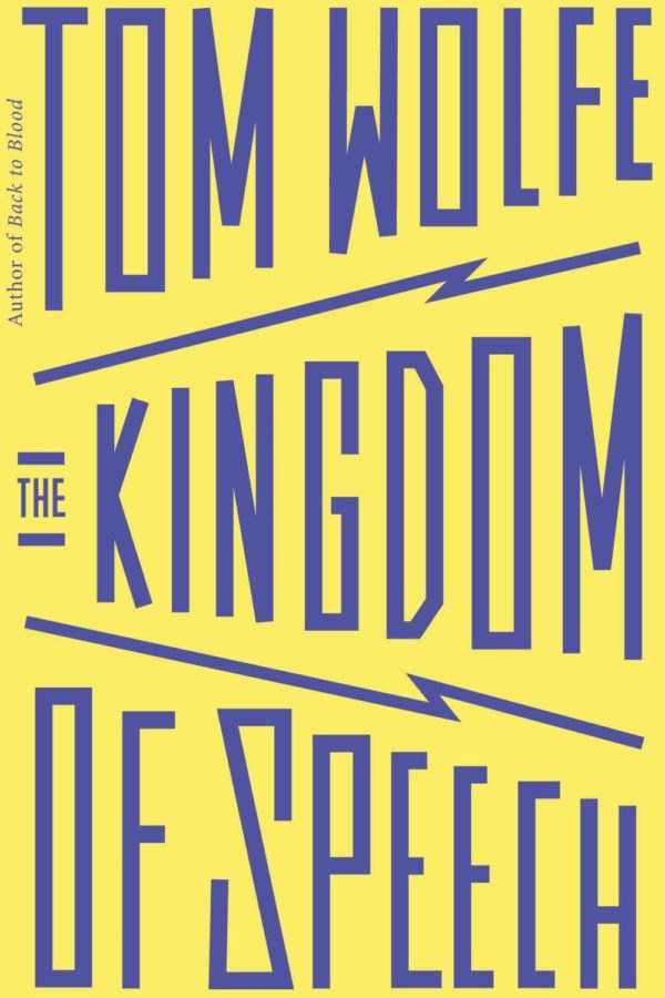 <em>The Kingdom Of Speech</em> by Tom Wolfe